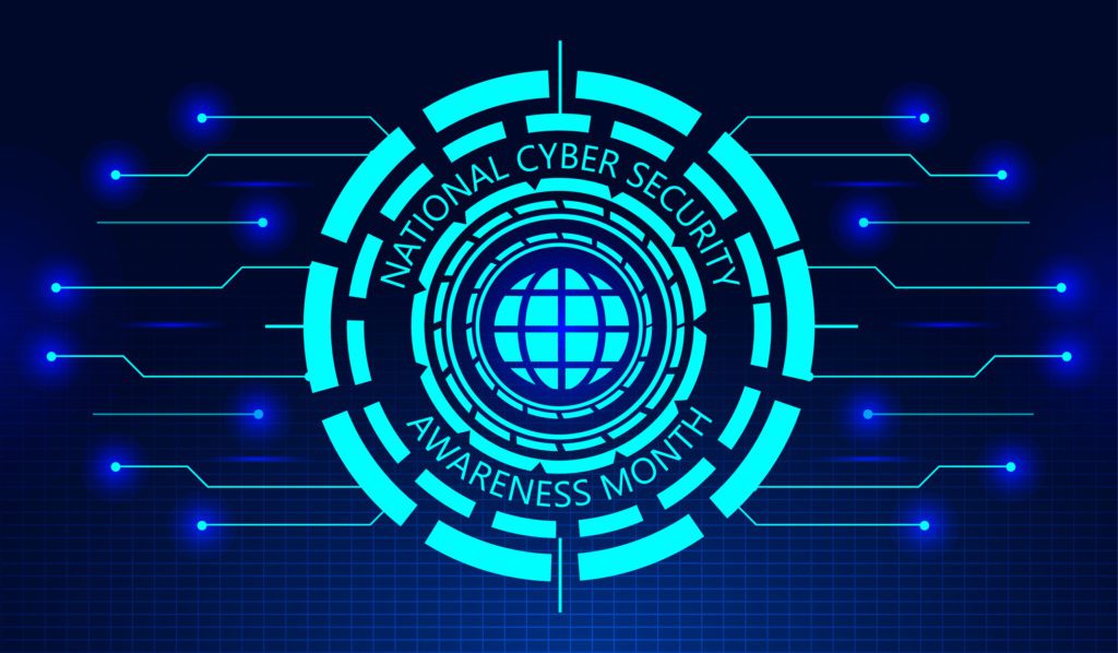 It's National Cybersecurity Awareness Month: Top Tips to be Cyber Smart